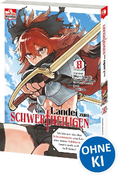 Vom Landei zum Schwertheiligen - Ich bin nur ein alter Schwertmeister vom Land, aber meine Schülerinnen lassen mich nicht in Frieden! 08