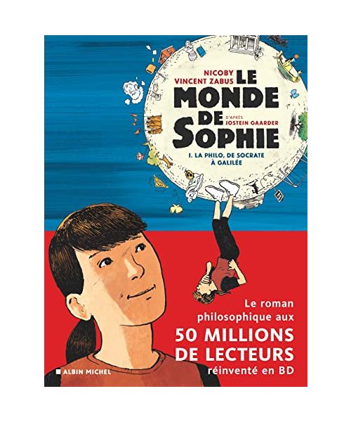 LE MONDE DE SOPHIE (BD) - LA PHILO DE SOCRATE A GALILEE - TOME 1