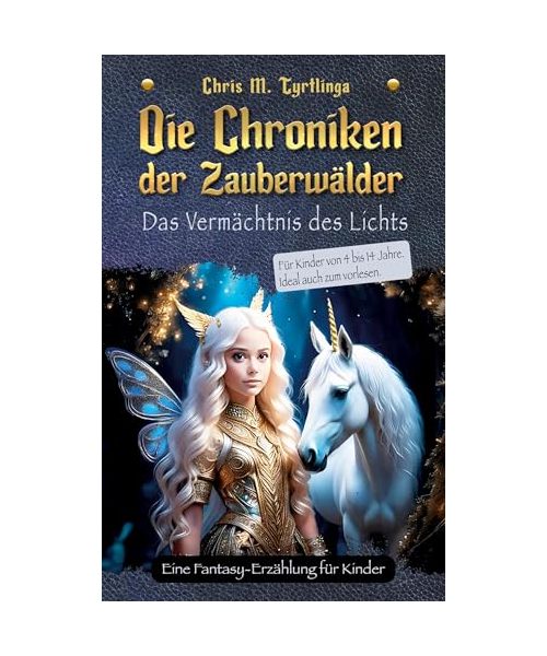 Die Chroniken der Zauberwälder: Das Vermächtnis des Lichts