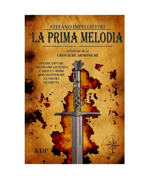 LA PRIMA MELODIA: Libro primo delle Cronache Armoniche