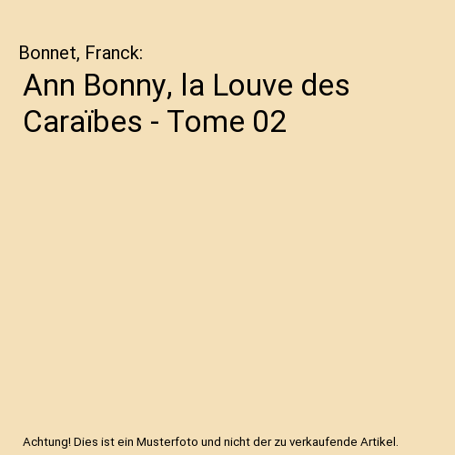 Ann Bonny, la Louve des Caraïbes - Tome 02