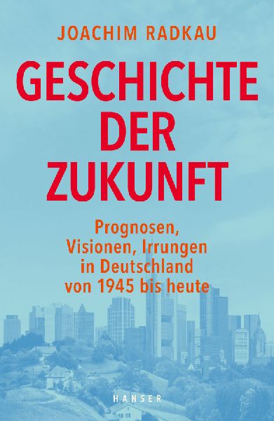 Geschichte der Zukunft