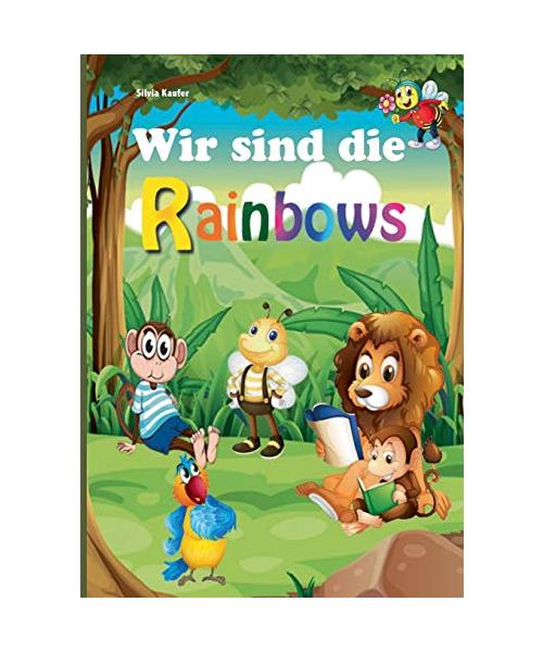 Wir sind die Rainbows