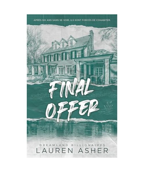 Final Offer - Dreamland Billionaires Tome 3: Le final du phénomène TikTok après The Fine Print et Terms and Conditions