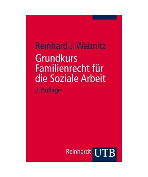 Grundkurs Familienrecht für die Soziale Arbeit
