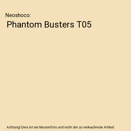 Phantom Busters T05