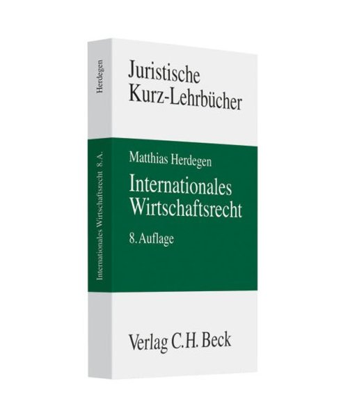 Internationales Wirtschaftsrecht: Ein Studienbuch