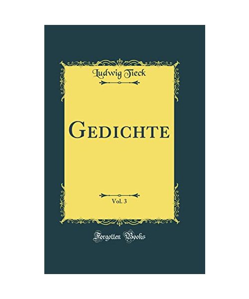 Gedichte, Vol. 3 (Classic Reprint)