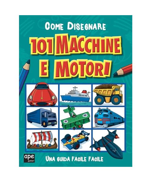 Come disegnare 101 macchine e motori