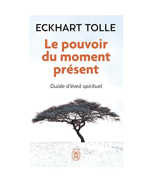 Le pouvoir du moment présent