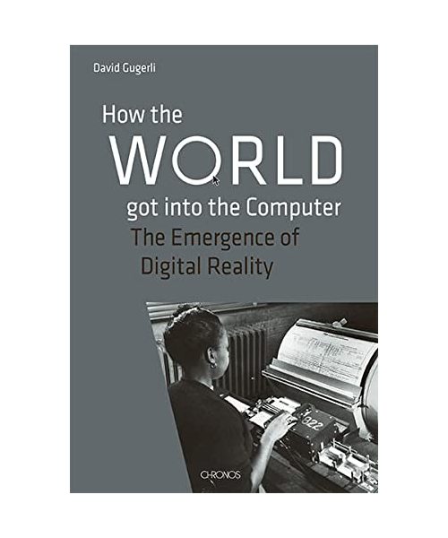 How the World got into the Computer