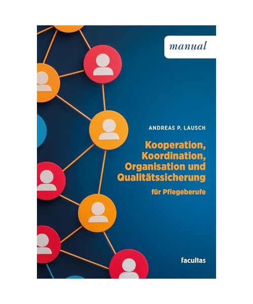 Kooperation, Koordination, Organisation und Qualitätssicherung