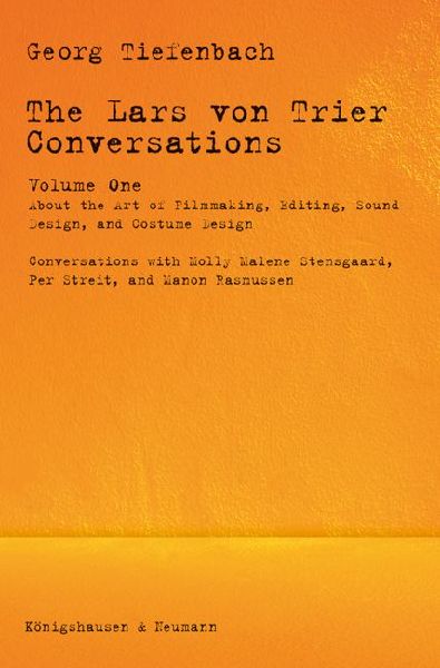 The Lars von Trier Conversations - Volume One