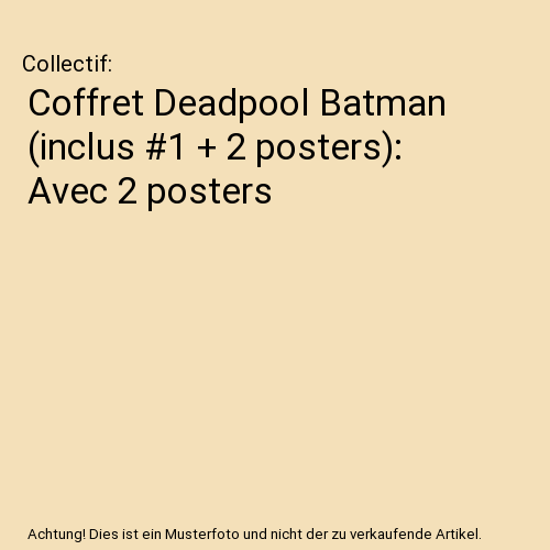 Coffret Deadpool Batman (inclus #1 + 2 posters): Avec 2 posters