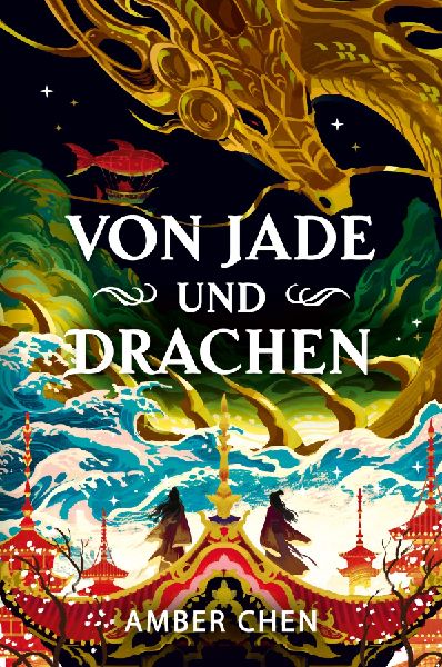 Von Jade und Drachen (Der Sturz des Drachen 1): Silkpunk Fantasy mit höfischen Intrigen - Mulan trifft auf Iron Widow Collector's Edition mit Farbschnitt und Miniprint