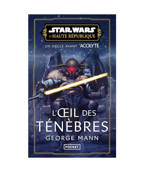 Star Wars Haute République - L'oeil des ténèbres