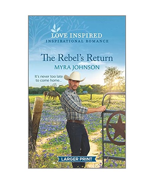 The Rebel's Return: An Uplifting Inspirational Romance
