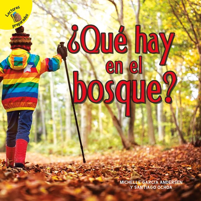 Que hay en el bosque?