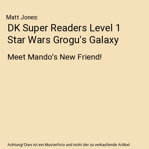 DK Super Readers Level 1 Star Wars Grogu's Galaxy