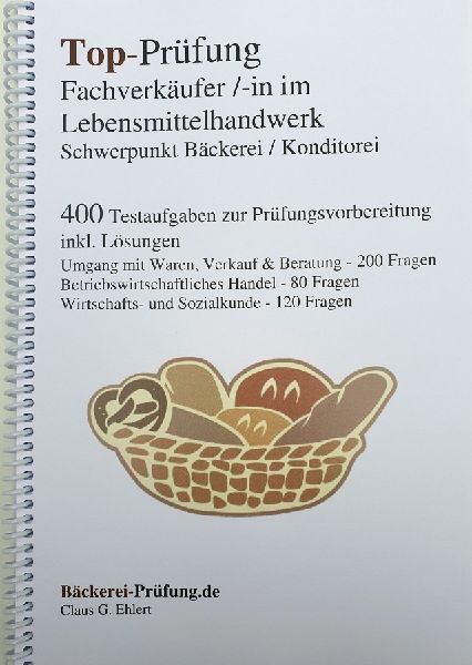 Top-Prüfung Fachverkäufer/in im Lebensmittelhandwerk - Schwerpunkt Bäckerei / Konditorei