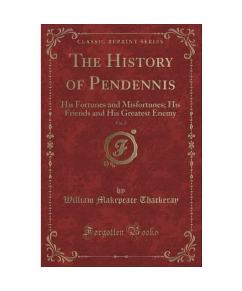 The History of Pendennis, Vol. 2