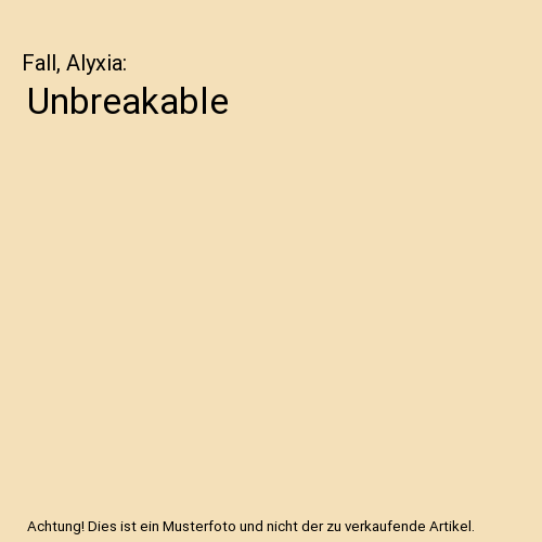 Unbreakable