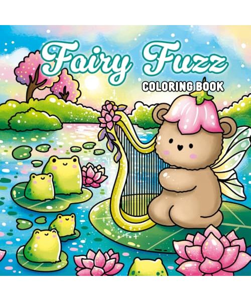 Fairy Fuzz: A Magic Coloring Book for Kids and Adults: 42 Hand-Drawn Illustrations of Magical Animal Fairies to Spark Creativity