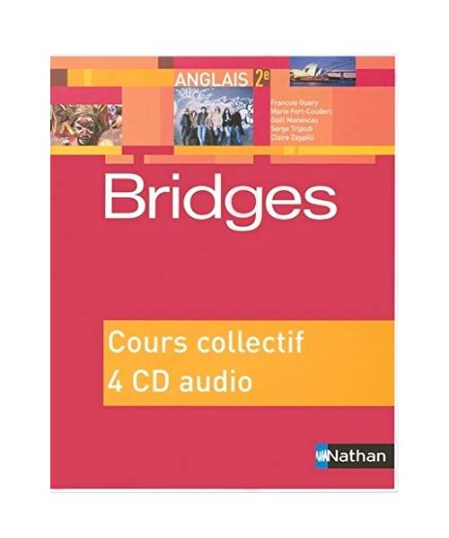 Bridges 2ème 2015 - 4 CD audio classe: Cours collectif, 4 CD audio
