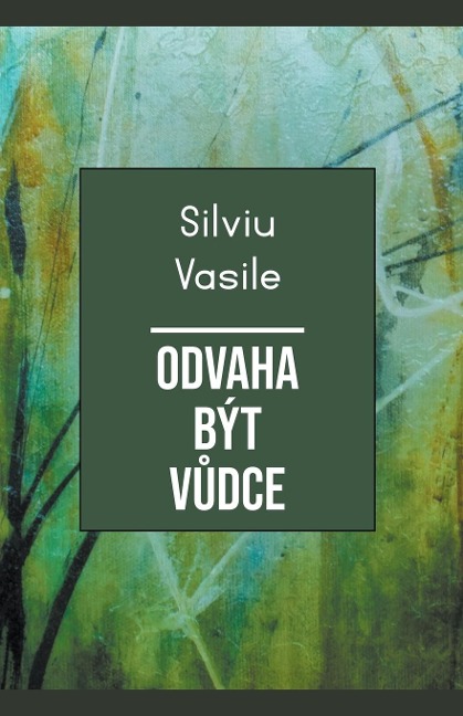 Odvaha být Vůdce