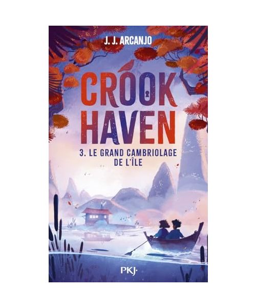 Crookhaven - Tome 3 Le grand cambriolage de l'île