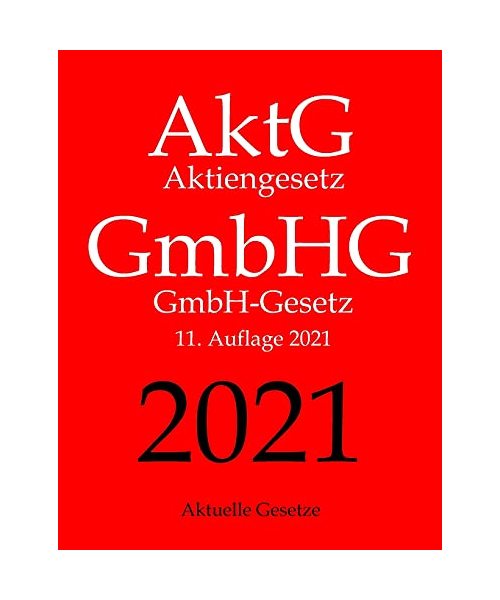 AktG | GmbHG, Aktiengesetz | GmbH-Gesetz, Aktuelle Gesetze