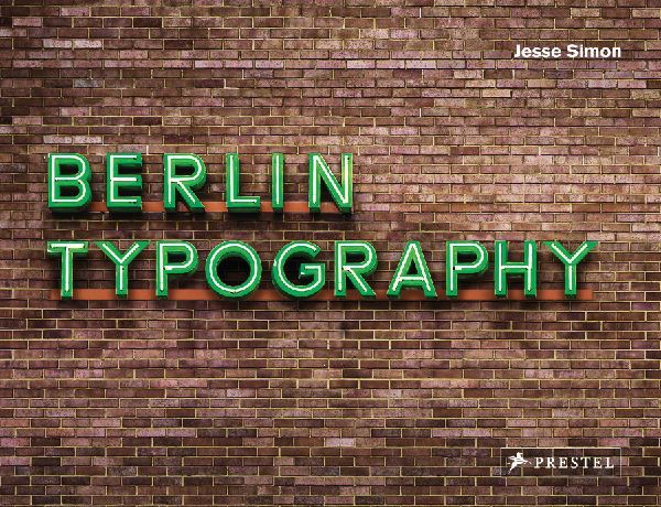Berlin Typography [dt./engl.]