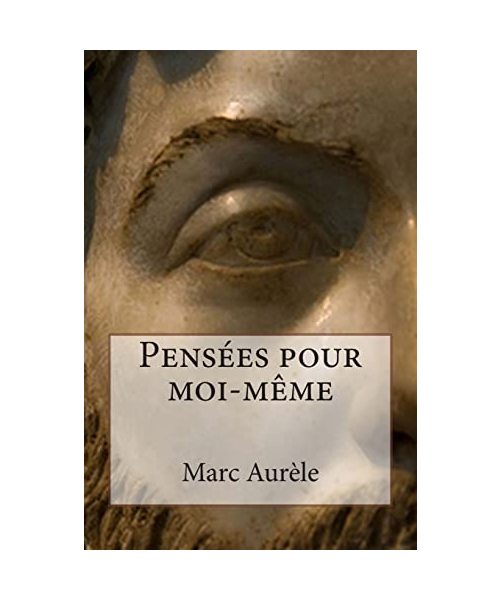 Pensées pour moi-même