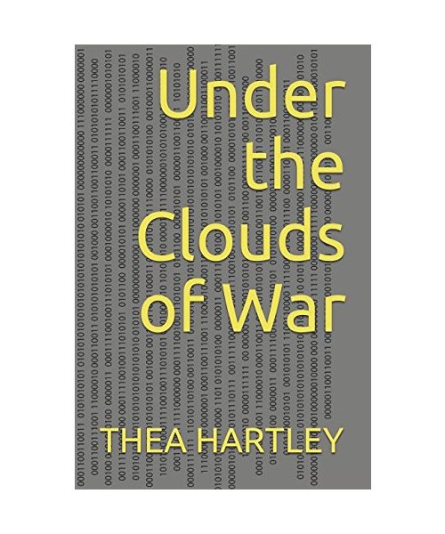 Under the Clouds of War (Changes, Band 1)
