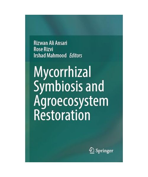 Mycorrhizal Symbiosis and Agroecosystem Restoration