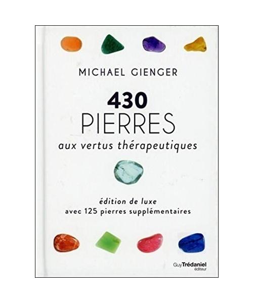 430 pierres aux vertus thérapeutiques (édition de luxe avec 125 pierres supplémentaires)