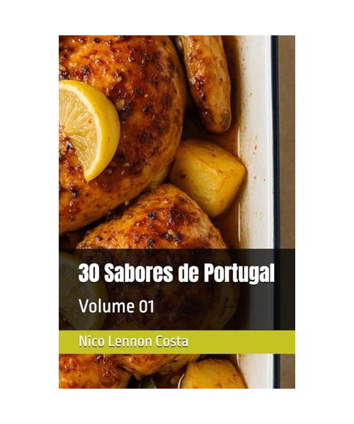 30 Sabores de Portugal: Volume 01