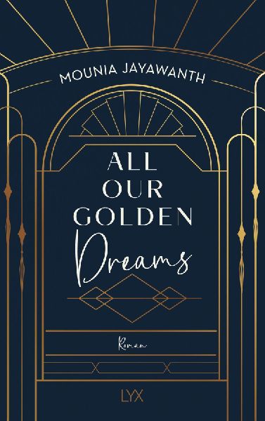 All Our Golden Dreams