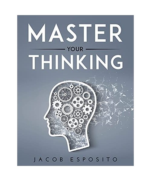 MASTER YOUR THINKING