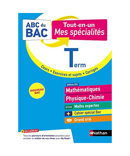 Tout-en-un - Mathématiques / Physique-Chimie Term: Option Maths expertes, grand oral