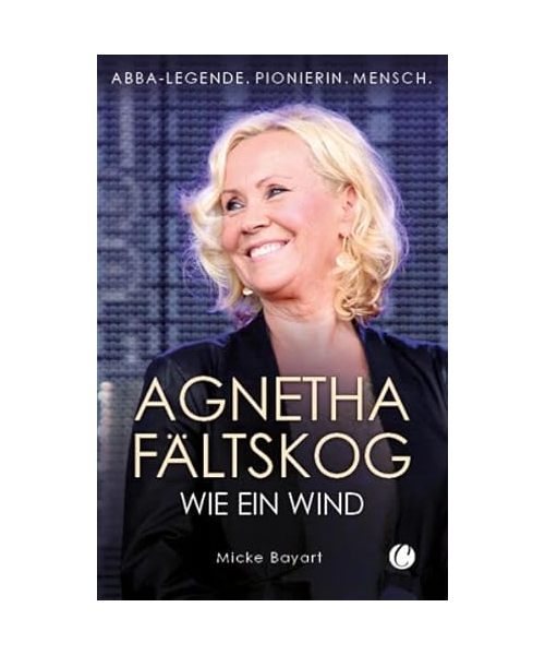 Agnetha Fältskog. Wie ein Wind