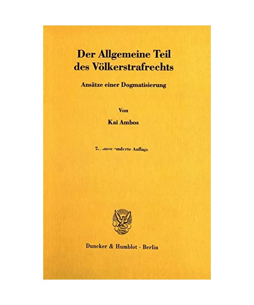 Der Allgemeine Teil des Völkerstrafrechts