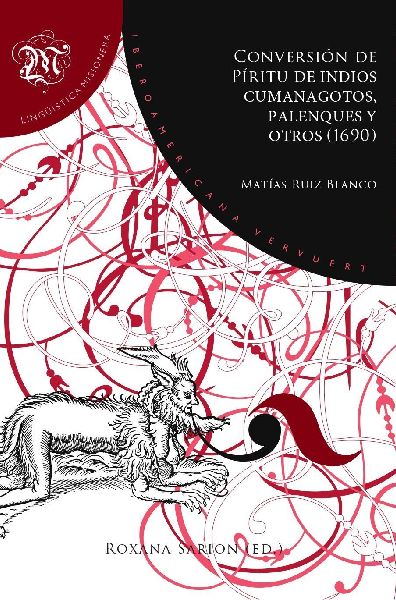 Conversión de Píritu de indios cumanagotos, palenques y otros (1690) / Matías Ruiz Blanco