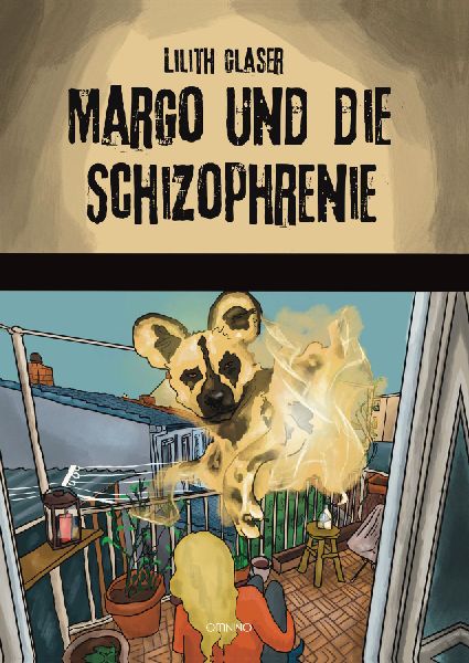 Margo und die Schizophrenie