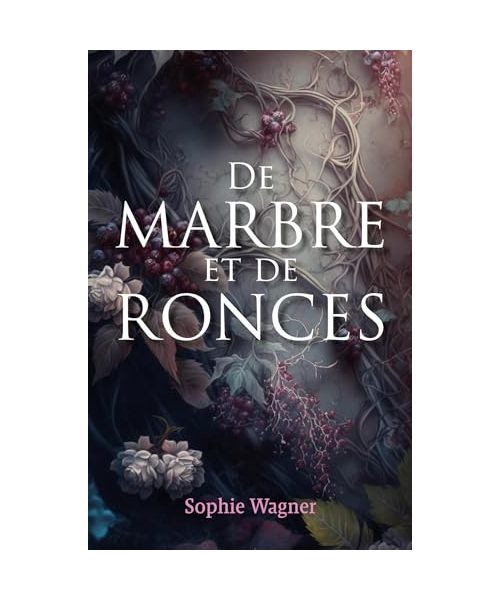 De Marbre et de Ronces