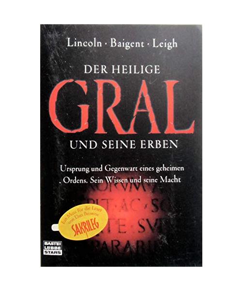 Der heilige Gral und seine Erben
