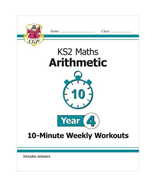 KS2 Year 4 Maths 10-Minute Weekly Workouts: Arithmetic