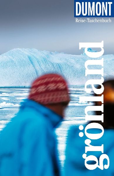 DUMONT Reise-Taschenbuch Reiseführer Grönland