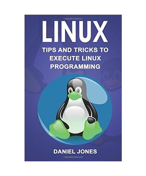 Linux: Tips and Tricks to Execute Linux Programming