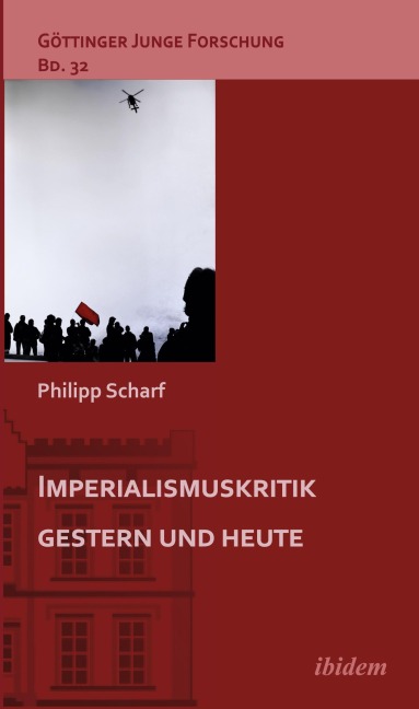 Imperialismuskritik gestern und heute: DE (Göttinger Junge Forschung)